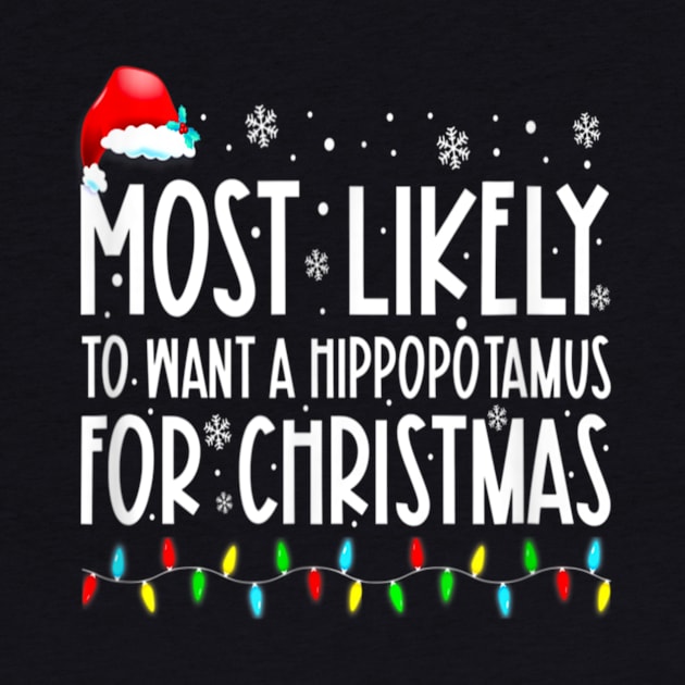 Most Likely To Want A Hippopotamus For Christmas Family Group by PlumleelaurineArt